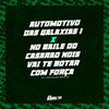 Automotivo das Galaxias 1 X no Baile do Casarão nos Vai Te Bota Com Força (Explicit) - dj nicolas beats