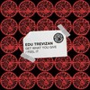 Get What You Give - Edu Trevizan