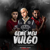Geme Meu Vulgo (Explicit) - MC KF&DJ Official&DJ MK o Mlk Sinistro
