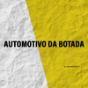 Automotivo da Botada (Explicit) - DJ BRUNINHO 17