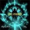 God Energy (feat. EQ) - Express Fresh&EQ