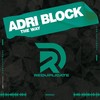The Way (Nudisco Omerta Mix) - Adri Block