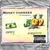 Money Changes (feat. ForeverPaid) - iiamquieseyy&ForeverPaid