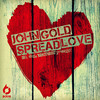 Spread Love (Dub Mix) - John Gold