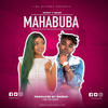 Mahabuba (feat. Aslay & Nandy) - Dominick DM7&Aslay&Nandy