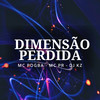 Dimensão Perdida (Explicit) - Mc Pogba&DJ KZ&MC PR
