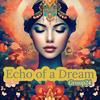 Echos of a Dream - Gruup24