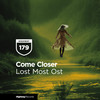 Lost Most Ost - Come Closer