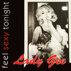 Feel Sexy Tonight (Dr Feelx Extended Version) - Lady Gee