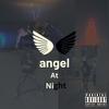 Angel at Night (Explicit) - SPO