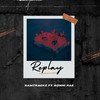 Replay - Samtrackz&Sonni Rae