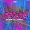 Ruleo (Explicit) - El Sua&La Brea