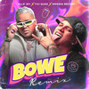 Bowe (Remix|Explicit) - Olle Jey&Tivi Gunz&Imperio Record