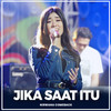 JIKA SAAT ITU (Adinda Rahma) - NIRWANA COMEBACK