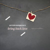 Bring Back Love - arrowsnspearz