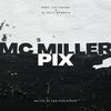 Pix (Explicit) - Mc Miller&Dj Billy Mandela&Leo Square