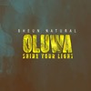 Oluwa Shine Your Light - Sheun Natural