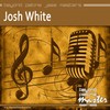 Milk Cow Blues - Josh White