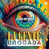 La Gente (feat. Jesus Mendiola) (Subeme El Bpm) (Explicit) - Ashfer&Jesus Mendiola