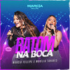 Batom Na Boca - Márcia Fellipe&Marília Tavares