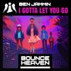 I Gotta Let You Go (Andy Whitby edit) - DJ Ben Jammin