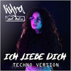 Ich Liebe Dich (Techno Remix) - Kyra&ArrEss