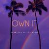 OWN IT (Dj Andres Galvis Remix) - GUARACHA EXITOS MUSIC&Dj Andres Galvis