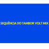 SEQUÊNCIA DO TAMBOR VOLT MIX (Explicit) - DJ RIICK ORIGINAL&DJ BRUNINHO 17