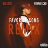 Favorite Song (feat. Yvnng Ecko) (REMIX|Explicit) - BiSeeya&Yvnng Ecko