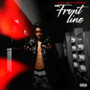 Front Line (Explicit) - 601LILE&Cettiworld