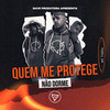 Quem Me Protege Não Dorme - Mc Timex&DJ M4NOBH