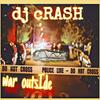 War outside - DJ Crash