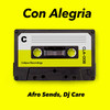 Con Alegria - Afro Sends&DJ Care