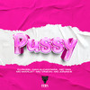 Pussy (Explicit) - DJ PKZIN&Dj Dan Alcantra&MC VINICIN&MC Yam&MC Marley&MC Jonas B