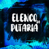 Elenco Da Putaria (Explicit) - Fb de Saquarema&MC GW
