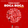 Soca Soca Sem Parar - Trini Baby