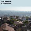 Flashbacks (Video Mix) - DJ MACX