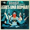 Eres una Bomba - Boogat