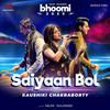 Saiyaan Bol - Salim-Sulaiman&Kaushiki Chakraborty