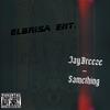 Samething (Explicit) - JayBreeze