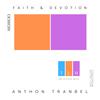Faith & Devotion - Anthon Tranbel&Antonio Beltrán
