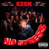 No Stress (Explicit) - Ezek