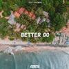 Better Go - Axero&Lisa Moon