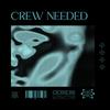 Crew Needed (feat. Rakjay) - Italoblaster&Rakjay