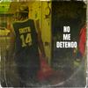 No Me Detengo (Explicit) - Socio Chillin