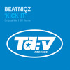 Kick It (Original Edit) - Beatniqz