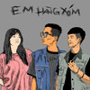 Em Hàng Xóm - 2can&Soc Nau