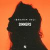 Sinners - Ibrahim Inci&Ibrahim & Ømer