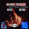 Let'em Cook (feat. Khyd94 & Retro E) - BIG Mike the Virgo&KHYD94&Retro E