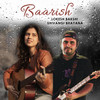 Baarish - Lokesh Bakshi&Shivangi Bhayana